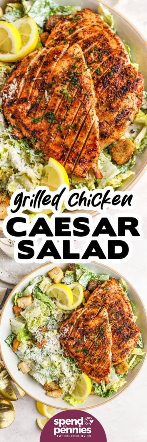plated Grilled Chicken Caesar Salad and close up photo with writing