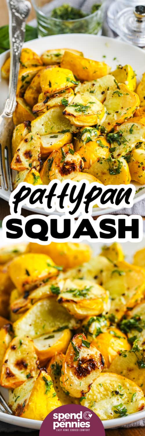 Roasted Patty Pan Squash on a plate and close up with a title