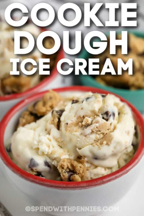bowl of Cookie Dough Ice Cream with a title