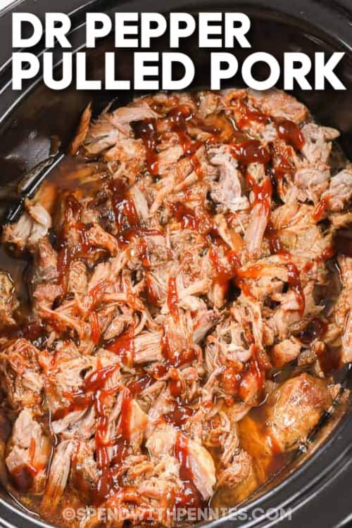 Dr Pepper Crockpot Pulled Pork in the pot with a title