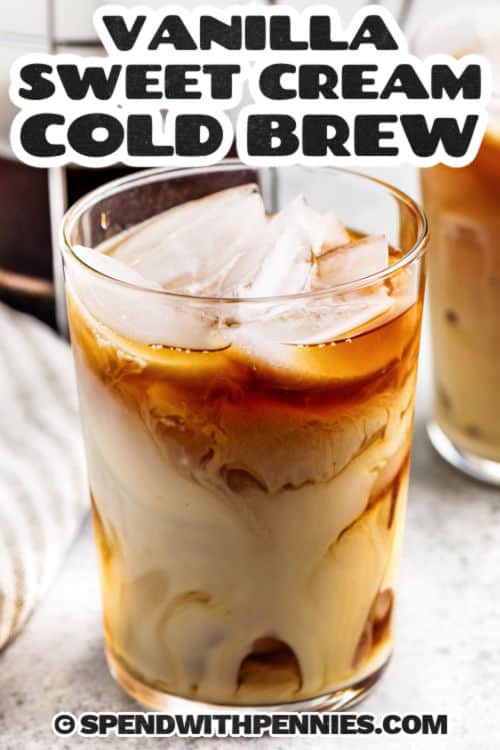 Vanilla Sweet Cream Cold Brew with writing