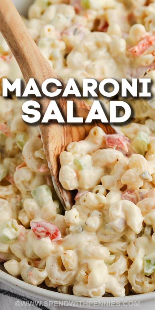 Creamy Macaroni Salad in a bowl with a title