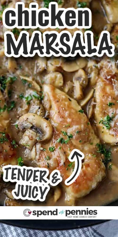 tender Easy Chicken Marsala in the pan with writing