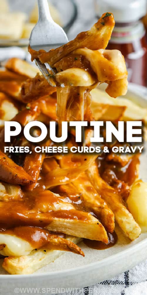 close up of Homemade Poutine with a title