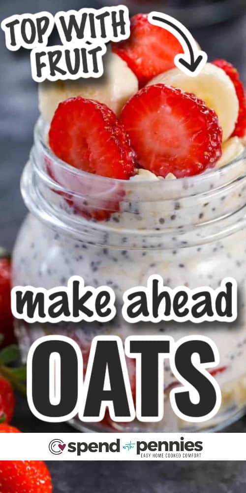How to Make Overnight Oats with fruit with writing
