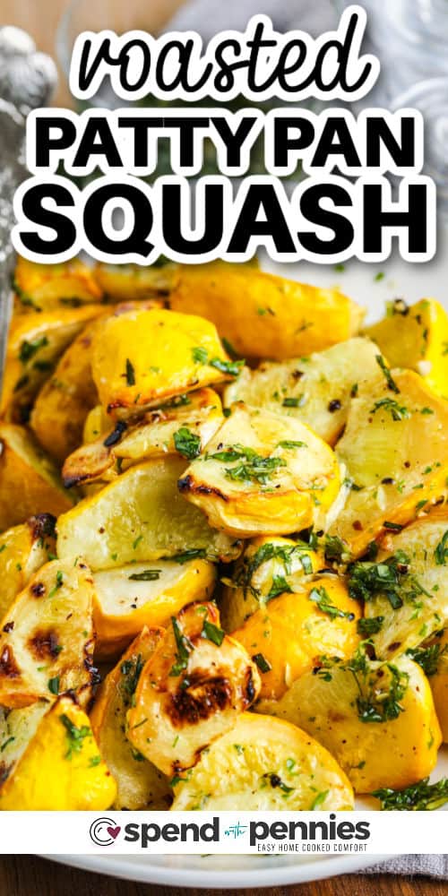 Roasted Patty Pan Squash with fresh herbs and writing
