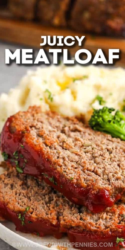 The Best Meatloaf Recipe cooked on a plate with a title