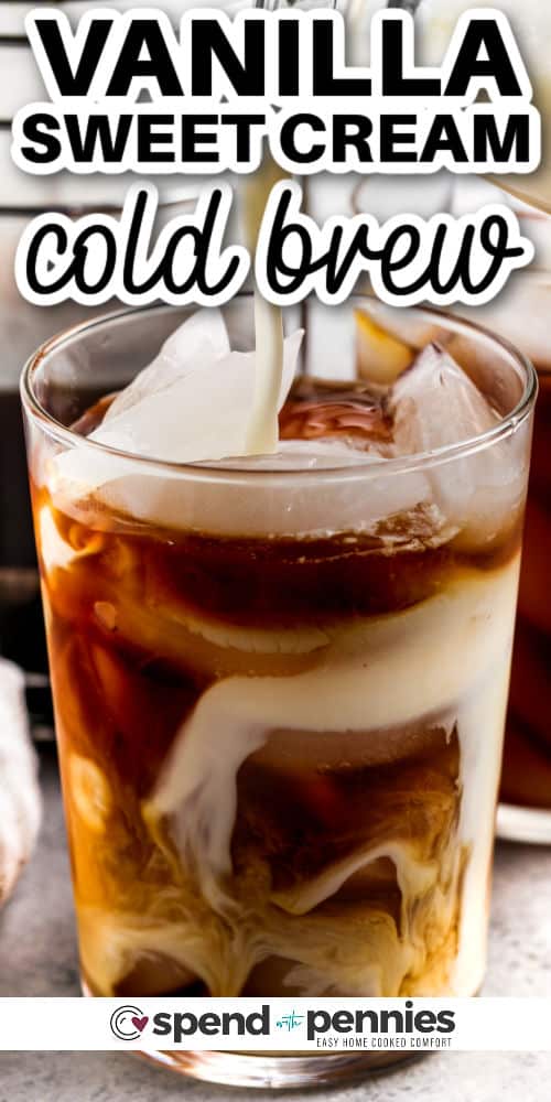 close up of Vanilla Sweet Cream Cold Brew with a title